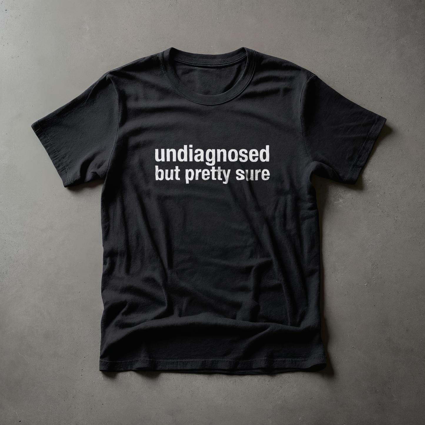 Undiagnosed but pretty sure