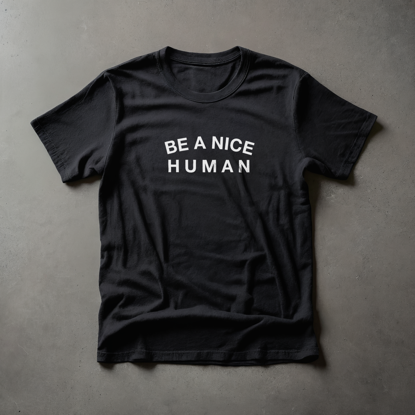 BE A NICE HUMAN